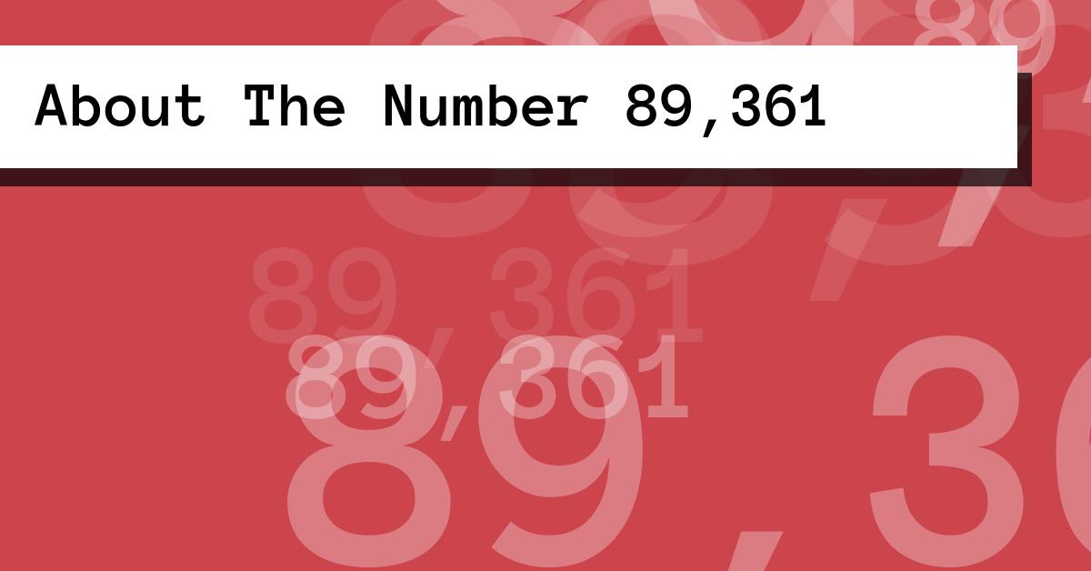 About The Number 89,361