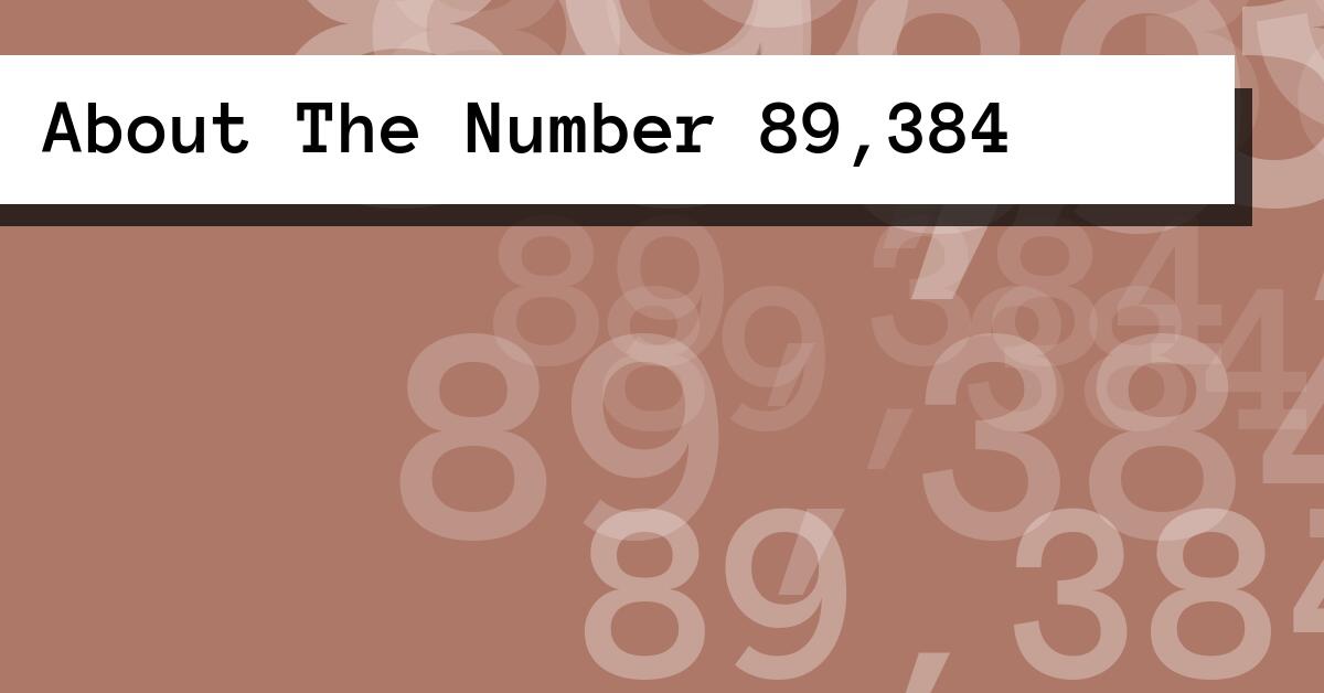 About The Number 89,384