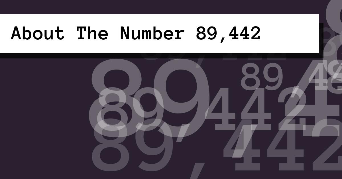 About The Number 89,442