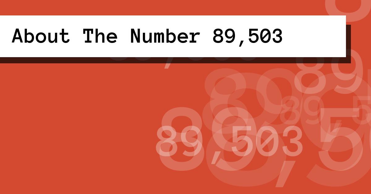About The Number 89,503