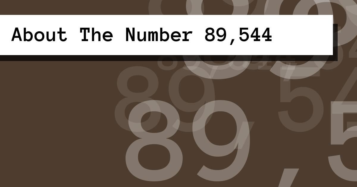 About The Number 89,544