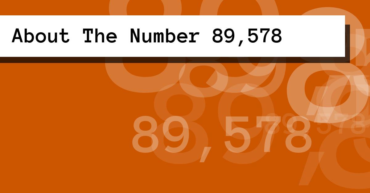 About The Number 89,578