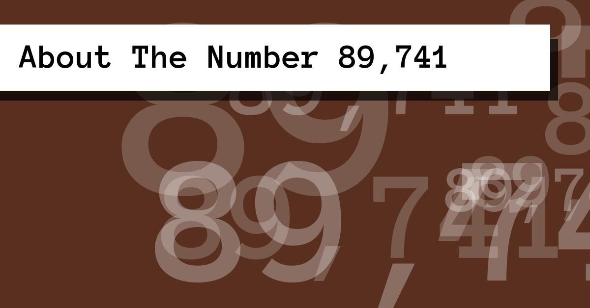 About The Number 89,741