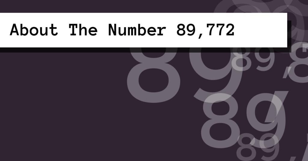 About The Number 89,772