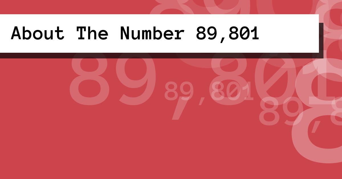 About The Number 89,801