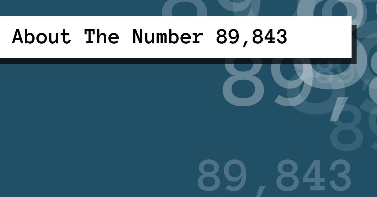 About The Number 89,843