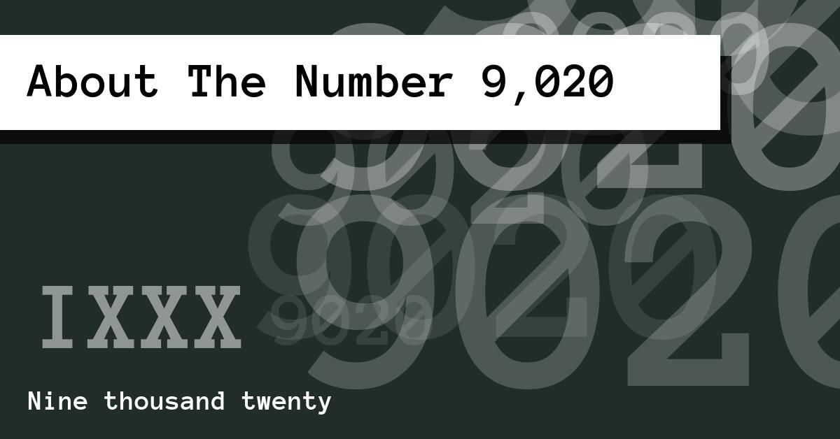 About The Number 9,020