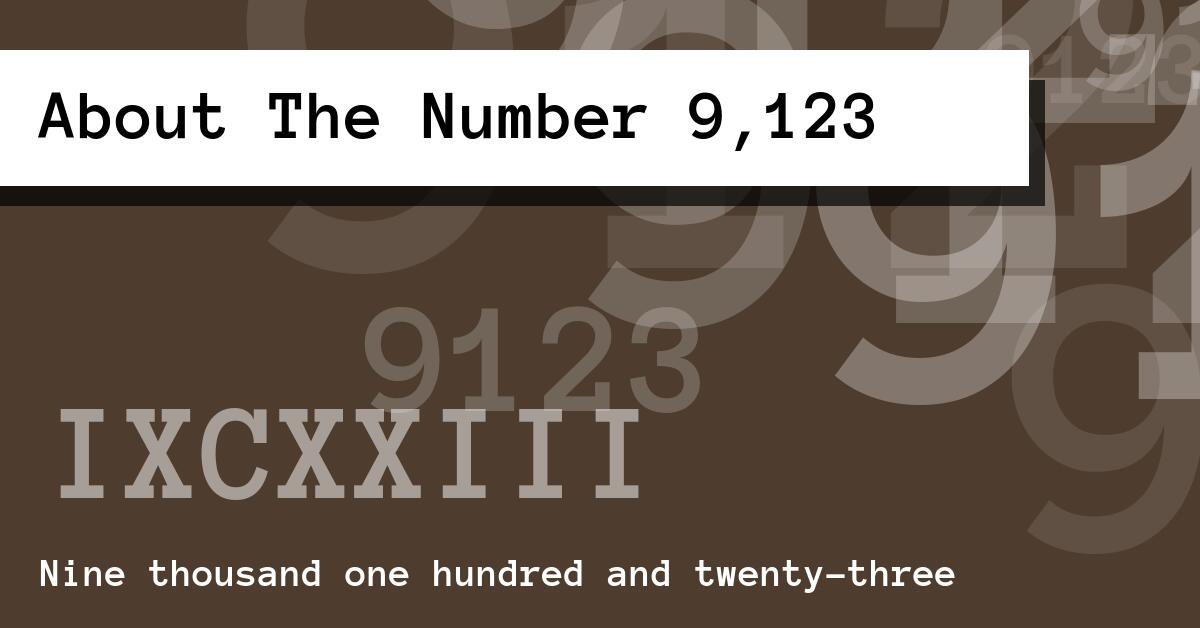 About The Number 9,123