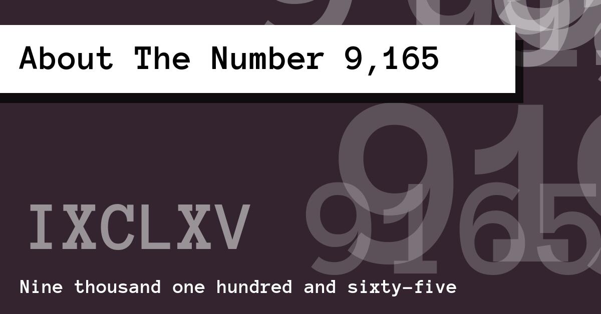 About The Number 9,165