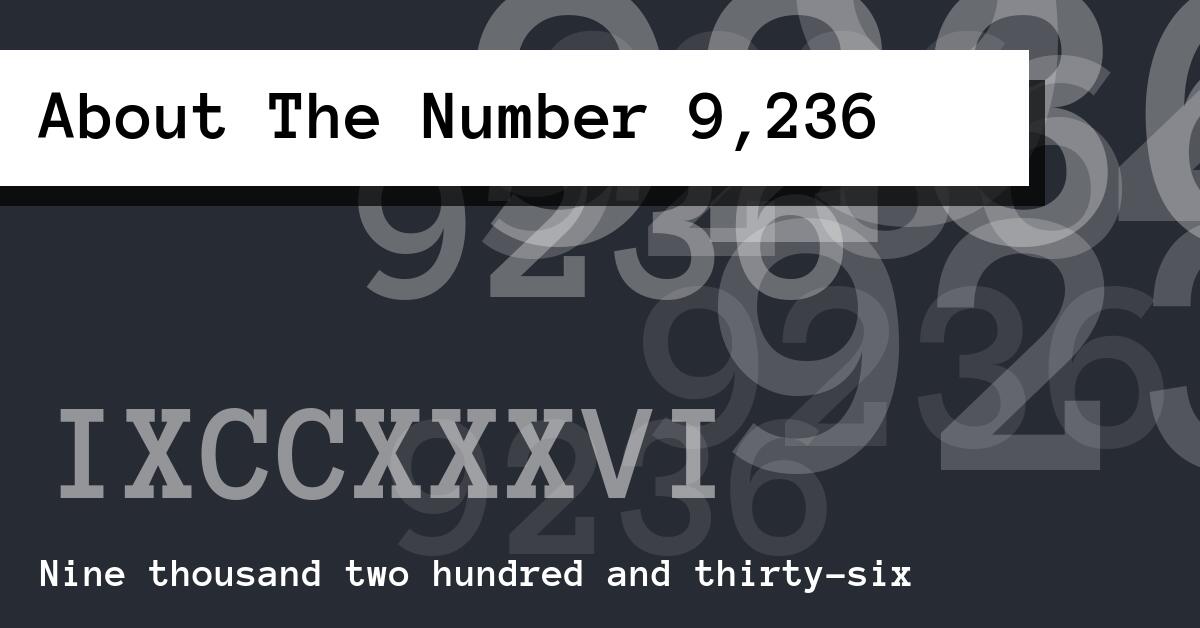 About The Number 9,236