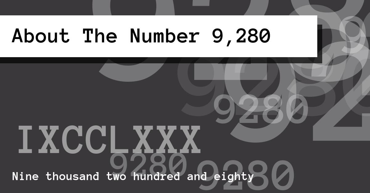 About The Number 9,280