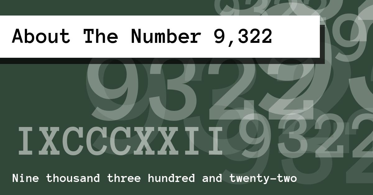 About The Number 9,322