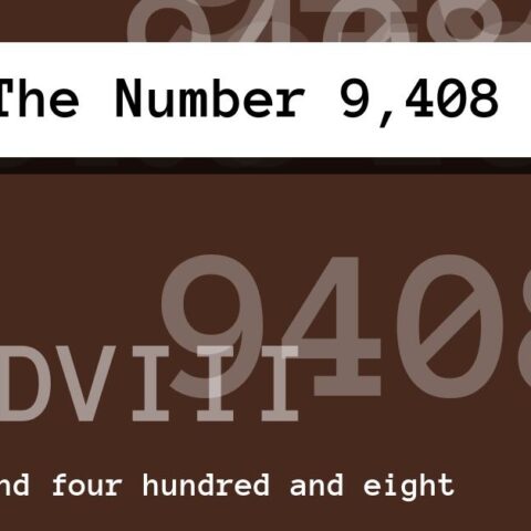 About The Number 9,408