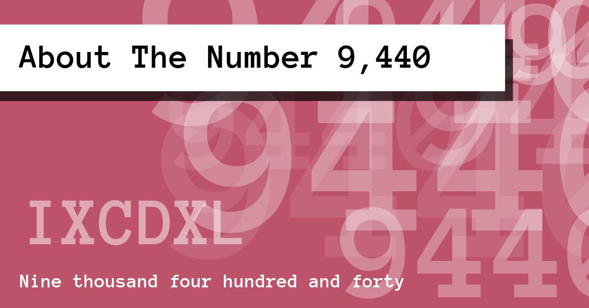 About The Number 9,440