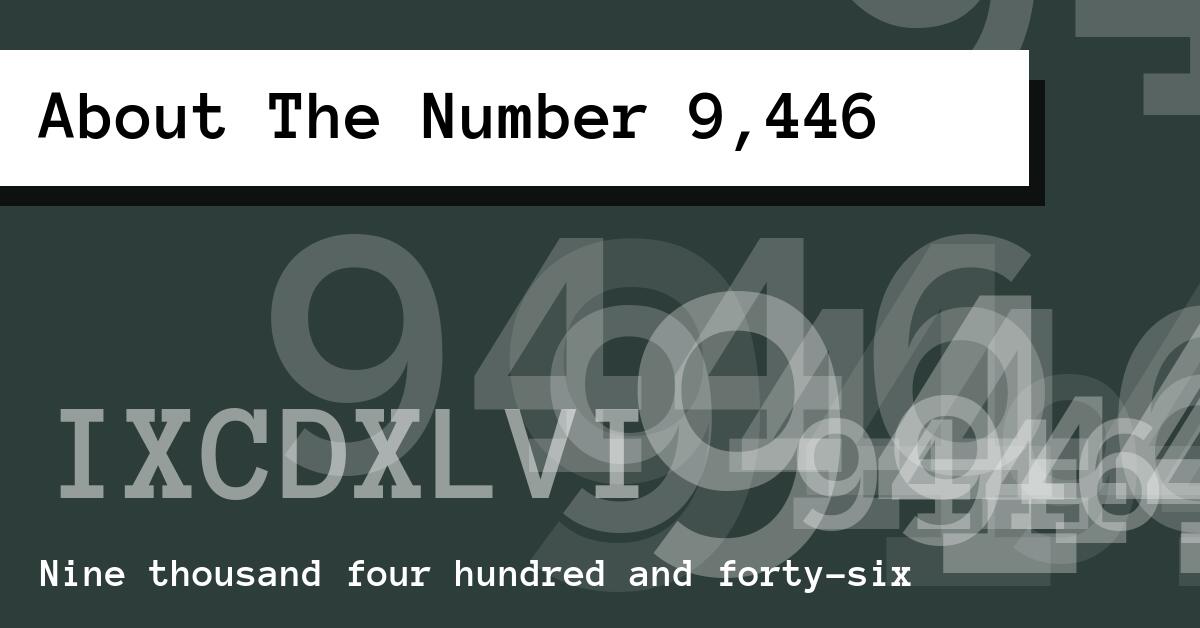 About The Number 9,446