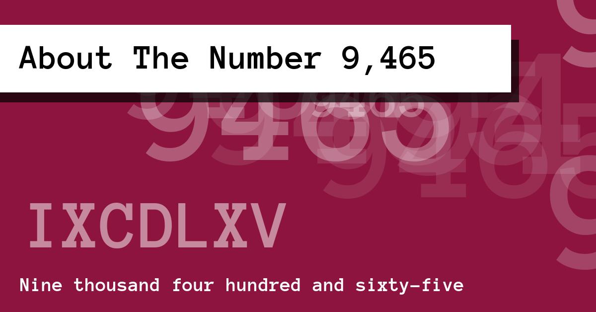 About The Number 9,465