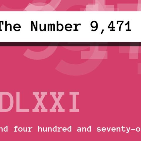 About The Number 9,471