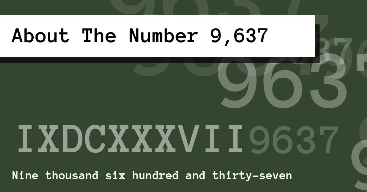 About The Number 9,637