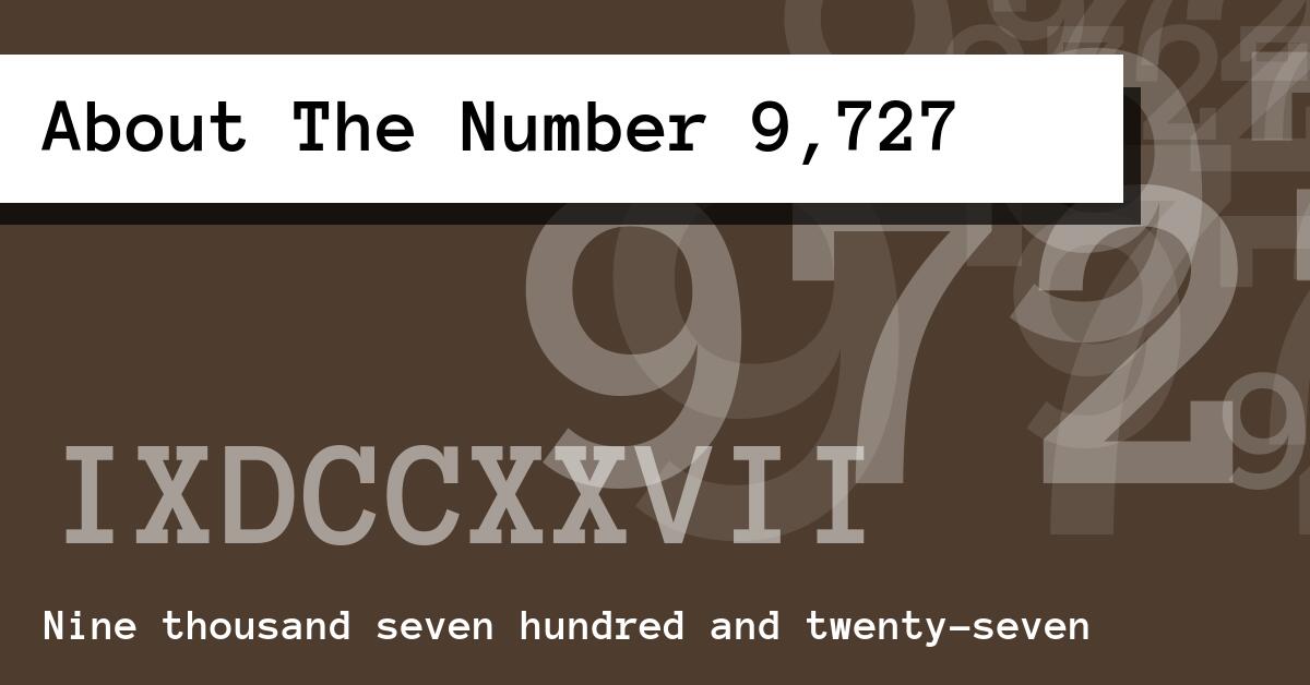 About The Number 9,727