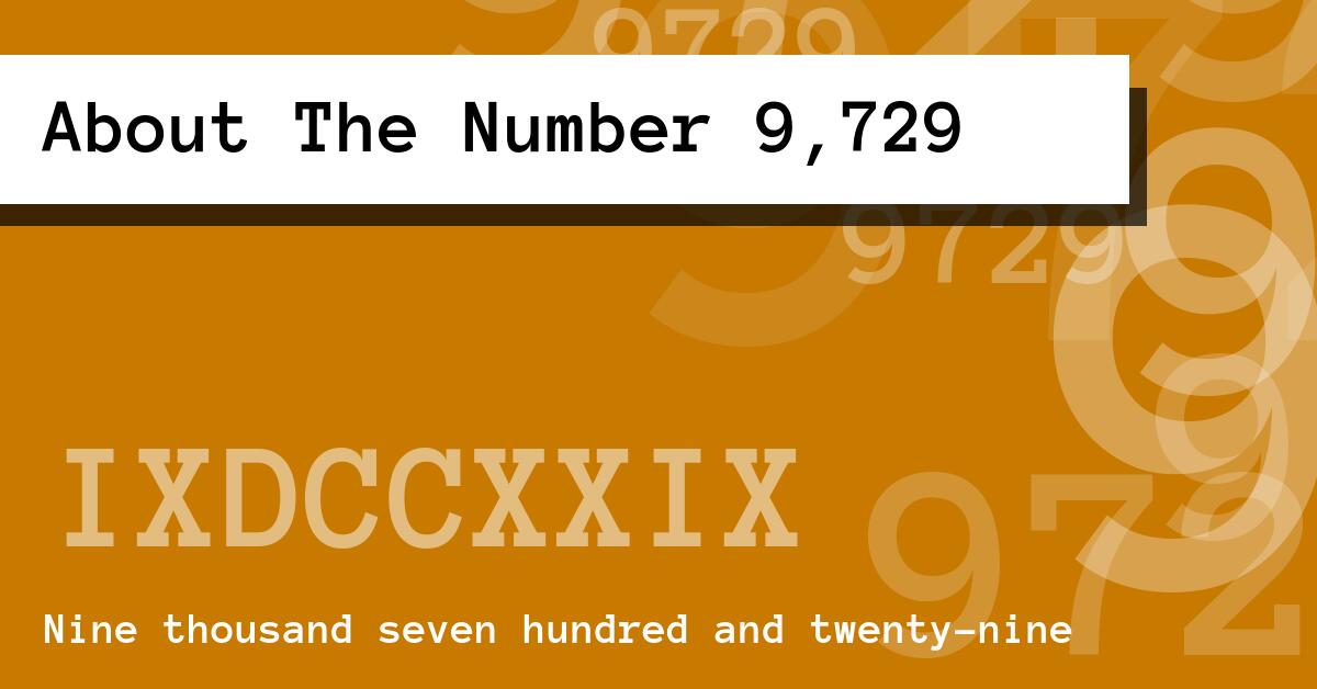 About The Number 9,729