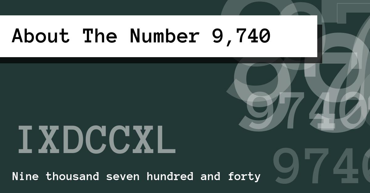 About The Number 9,740