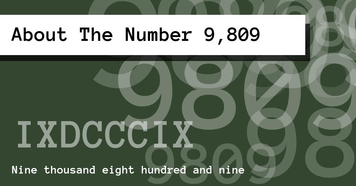 About The Number 9,809