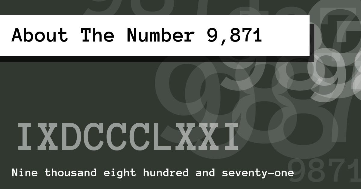 About The Number 9,871