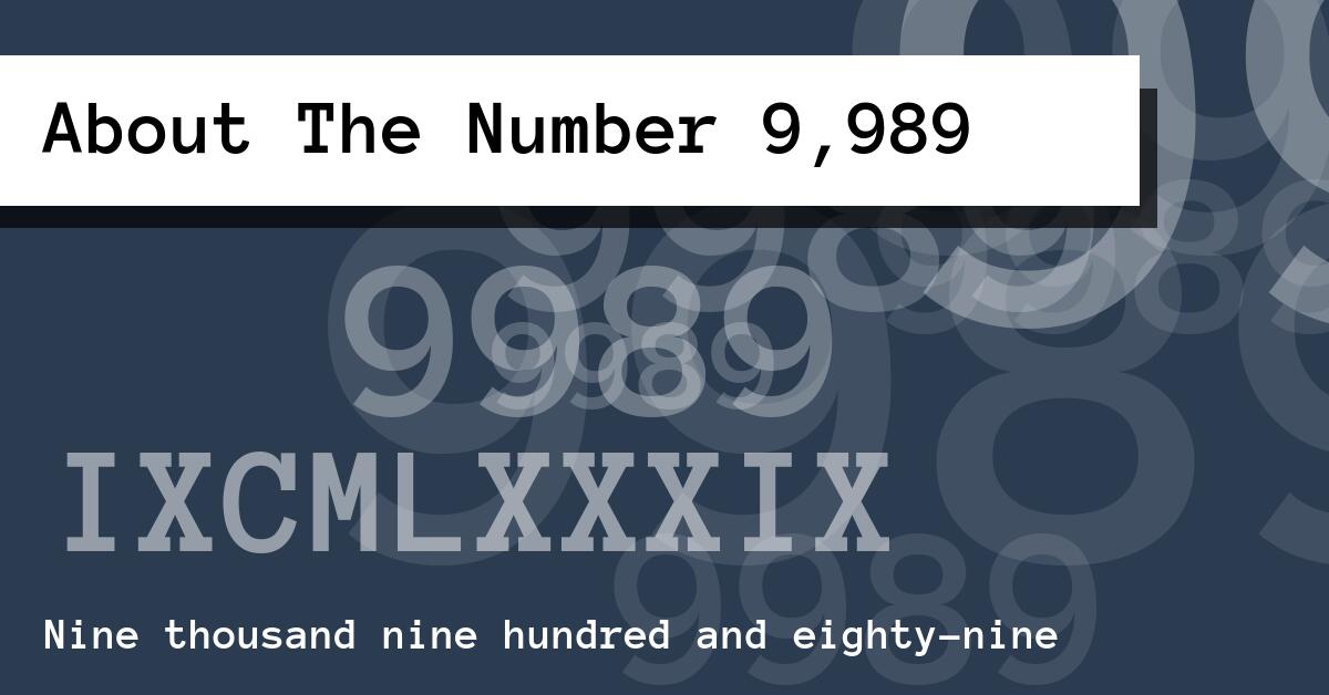 About The Number 9,989