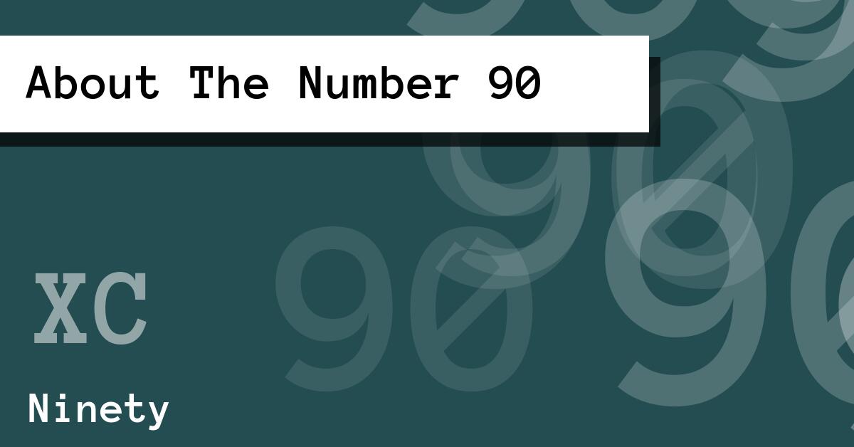 About The Number 90