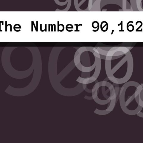 About The Number 90,162