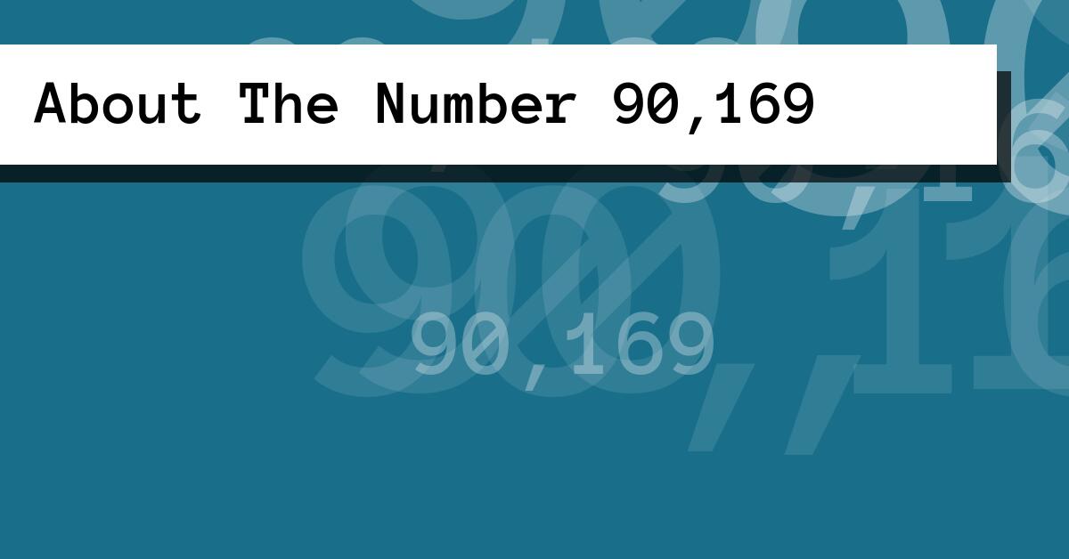 About The Number 90,169