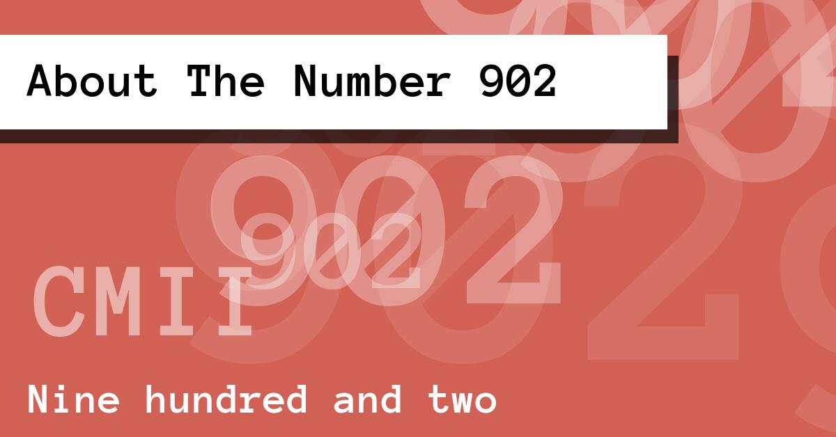 About The Number 902