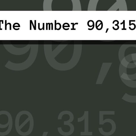 About The Number 90,315