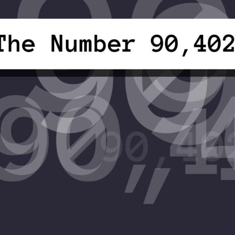 About The Number 90,402