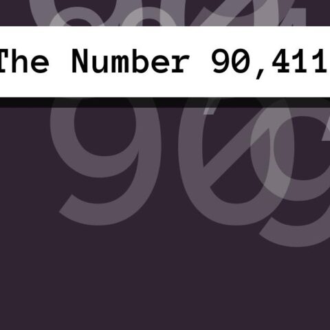 About The Number 90,411