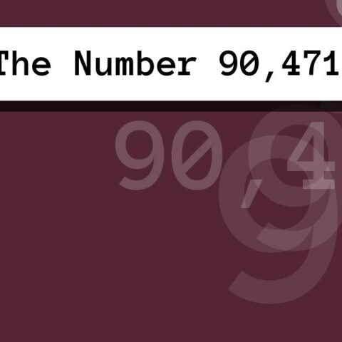 About The Number 90,471