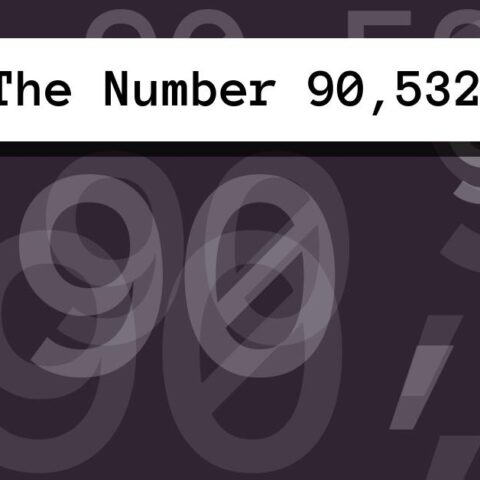 About The Number 90,532