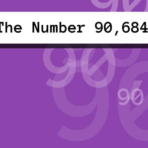 About The Number 90,684