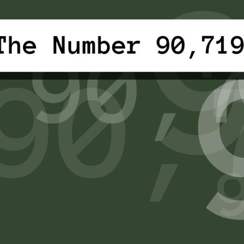 About The Number 90,719