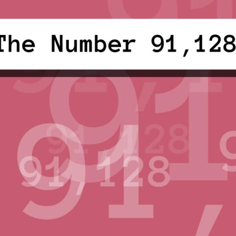 About The Number 91,128