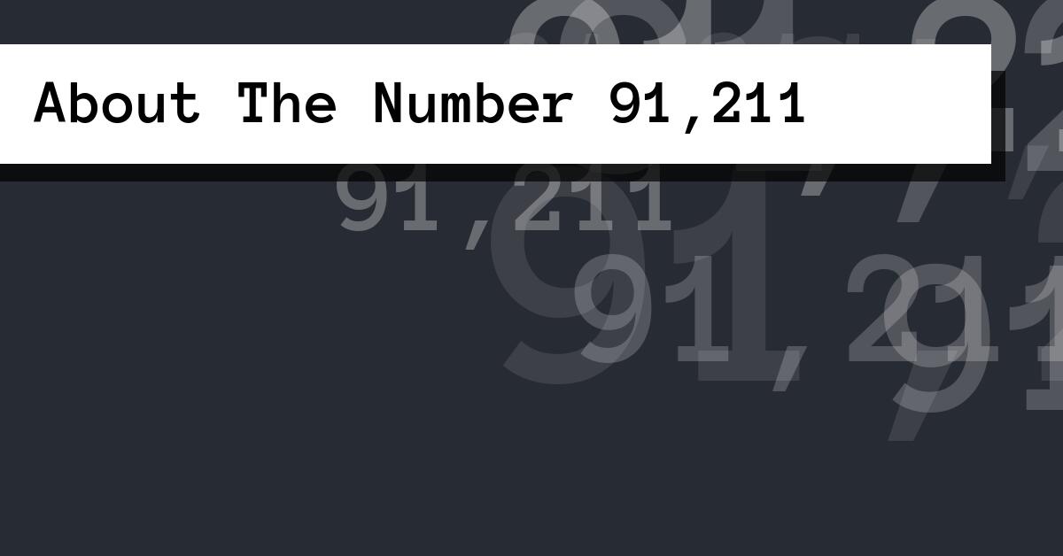 About The Number 91,211