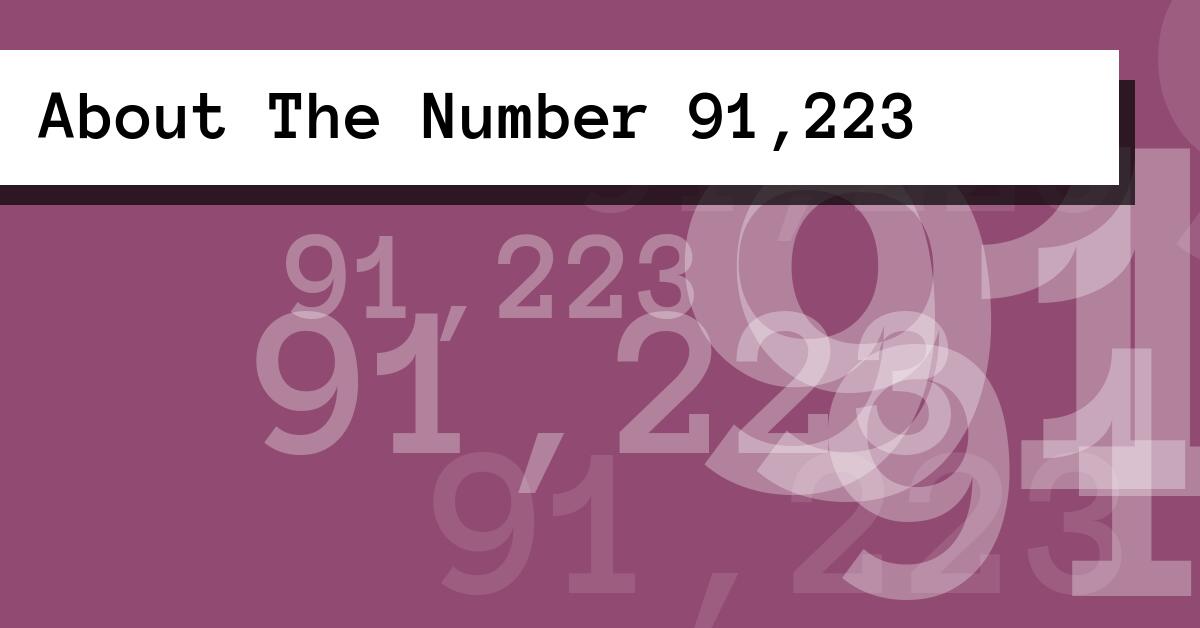 About The Number 91,223
