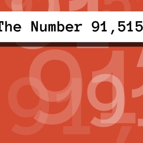 About The Number 91,515