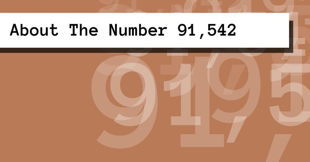 91542 About The Number 91,542
