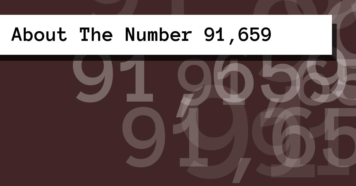 About The Number 91,659