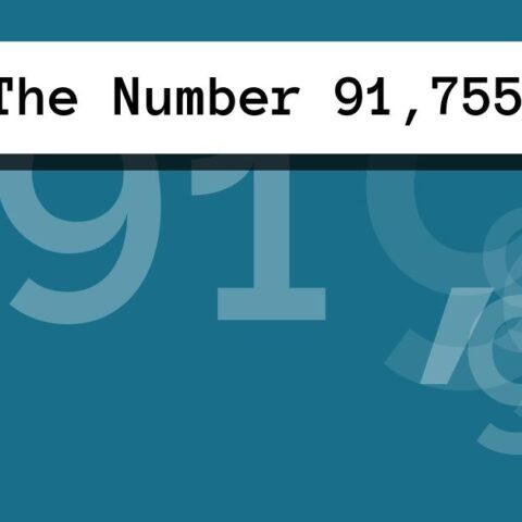 About The Number 91,755