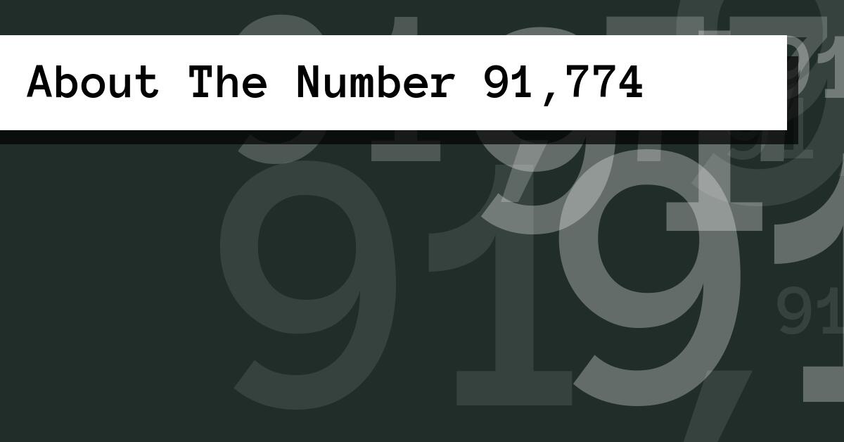 About The Number 91,774