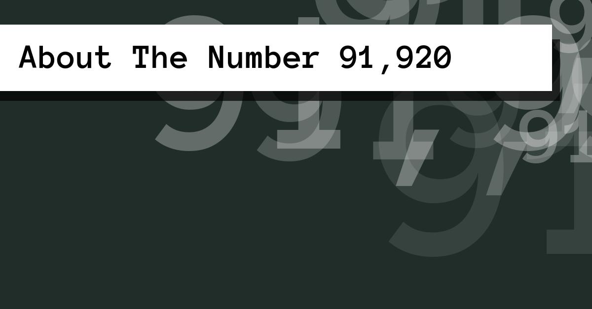 About The Number 91,920