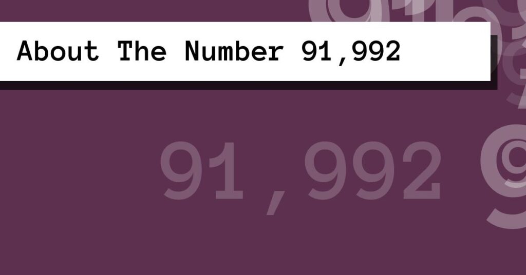 About The Number 91,992