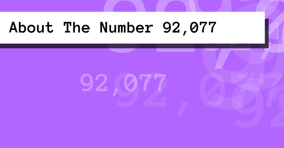 About The Number 92,077